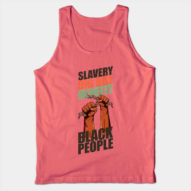 Black People - Slavery did not benefit black people Original Tie Dye Tank Top by Design Malang